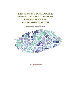 cover image of Laboratorio di TECNOLOGIE E PROGETTAZIONE DI SISTEMI INFORMATICI E DI TELECOMUNICAZIONI